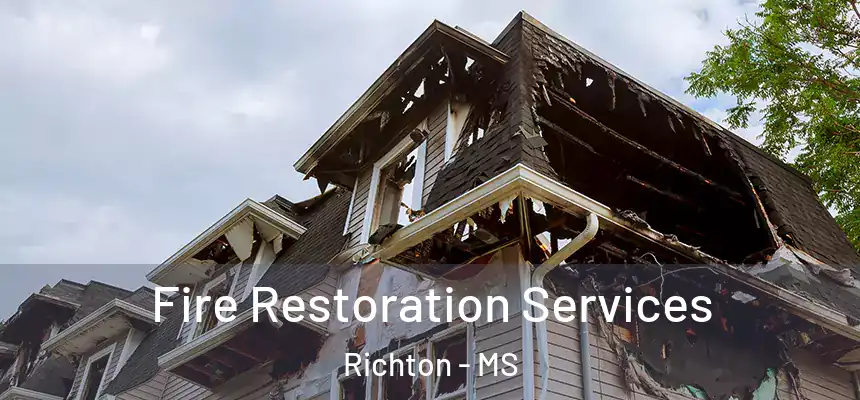  Fire Restoration Services Richton - MS