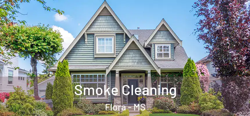  Smoke Cleaning Flora - MS