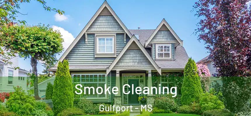  Smoke Cleaning Gulfport - MS