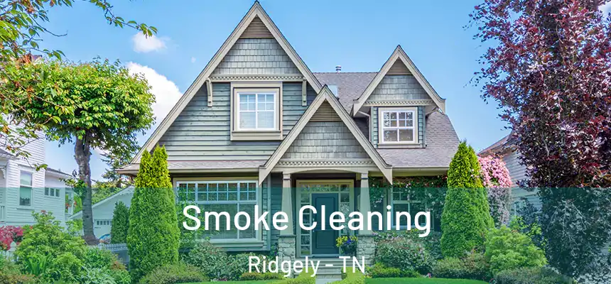  Smoke Cleaning Ridgely - TN