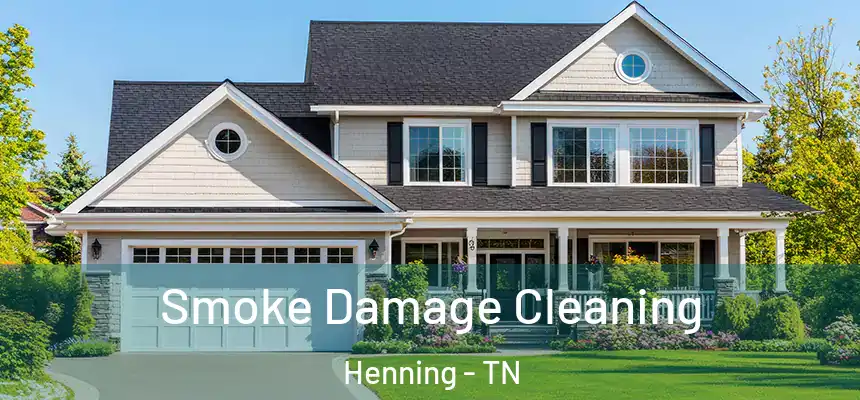  Smoke Damage Cleaning Henning - TN