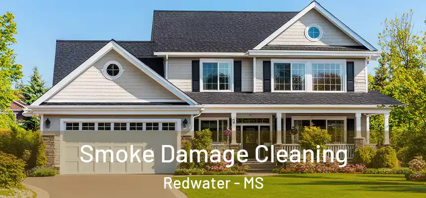  Smoke Damage Cleaning Redwater - MS