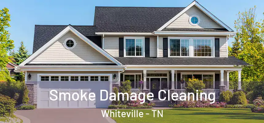  Smoke Damage Cleaning Whiteville - TN